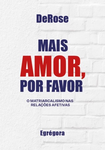 Cover of Mais amor, por favor