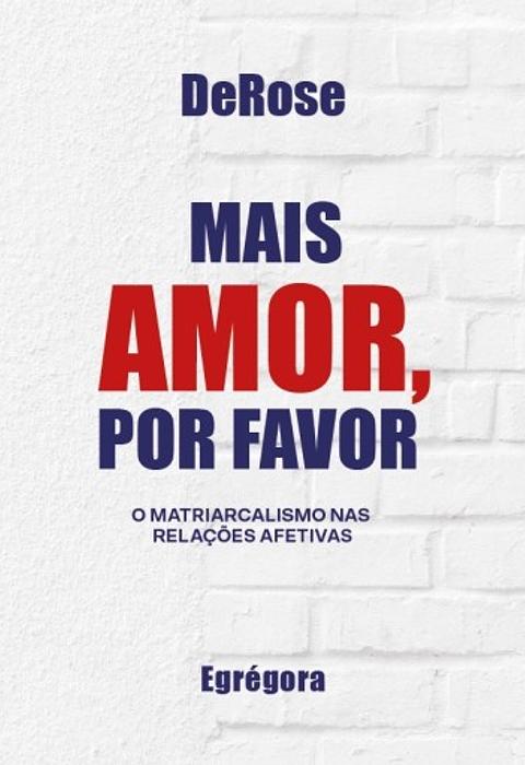 Cover of Mais amor, por favor
