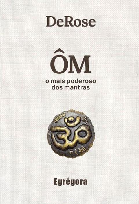 Cover of ÔM, o mais poderoso dos mantras