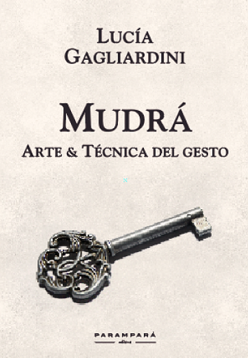 Cover of Mudrá - Arte y técnica del gesto